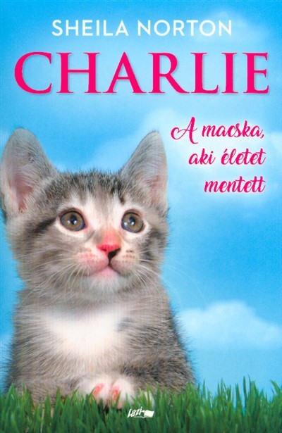 Charlie - A macska, aki életet mentett