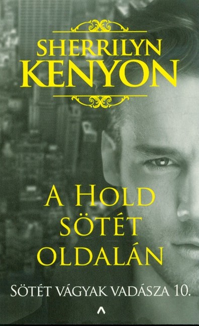 A Hold sötét oldalán /Sötét vágyak vadásza 10.
