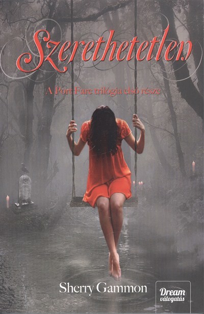 SZERETHETETLEN /PORT FARE TRILÓGIA 1.