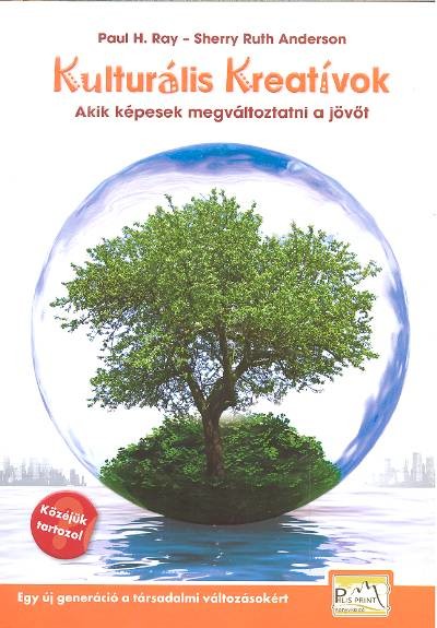 Kulturális kreatívok /akik képesek megváltoztatni a jövőt