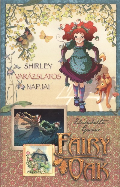 SHIRLEY VARÁZSLATOS NAPJAI /FAIRY OAK 05.
