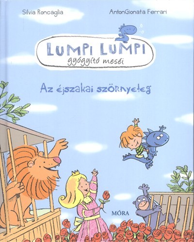 Lumpi Lumpi gyógyító meséi 8. /Az éjszakai szörnyeteg