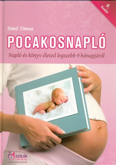 Pocakosnapló /Napló és könyv életed legszebb 9 hónapjáról (9.kiadás)