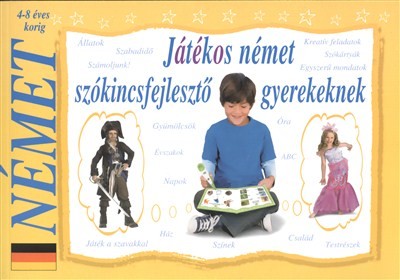 JÁTÉKOS NÉMET SZÓKINCSFEJLESZTŐ GYEREKEKNEK