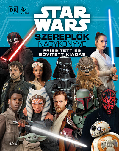 Star Wars: Szereplők nagykönyve - Frissített és bővített kiadás