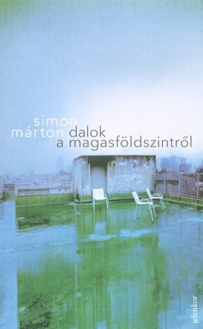 Dalok a magasföldszintről (6. kiadás)