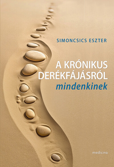 A krónikus derékfájdalomról mindenkinek