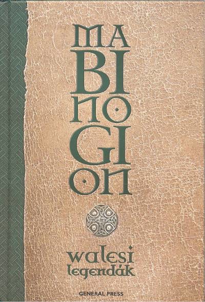 MABINOGION: WALESI LEGENDÁK