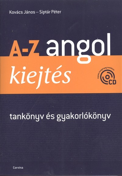 A-Z ANGOL /KIEJTÉS - TANKÖNYV ÉS GYAKORLÓKÖNYV