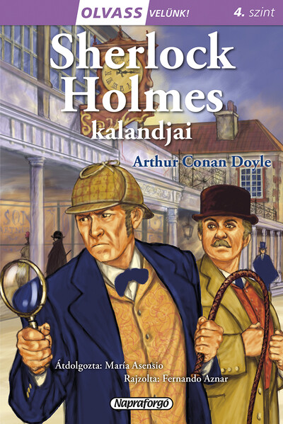 Sherlock Holmes kalandjai - Olvass velünk! (4. szint)