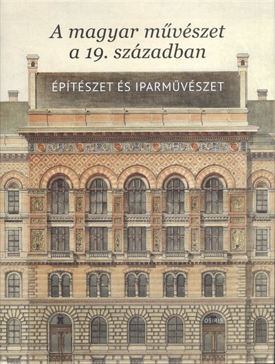 A magyar művészet a 19. században - Építészet és iparművészet