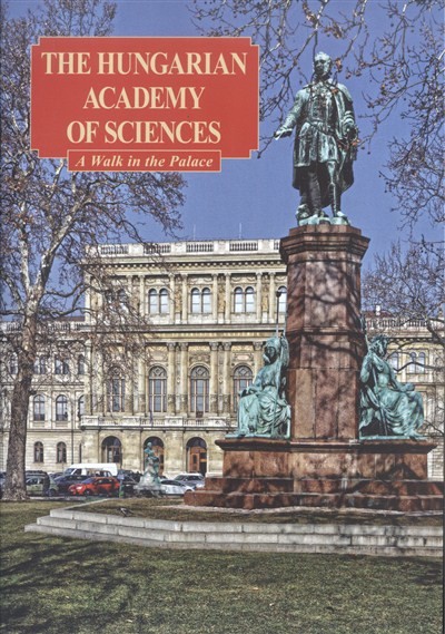 THE HUNGARIAN ACADEMY OF SCIENCES - A WALK IN THE PALACE