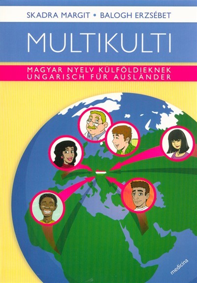 Multikulti - Magyar nyelv külföldieknek /Ungarisch für auslander (német)