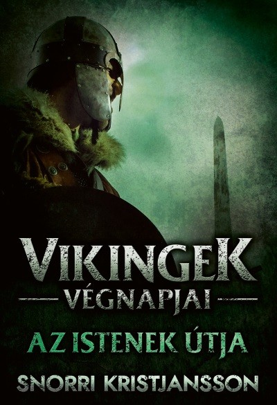 Az istenek útja - A vikingek végnapjai 3.