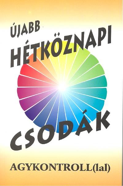Újabb hétköznapi csodák