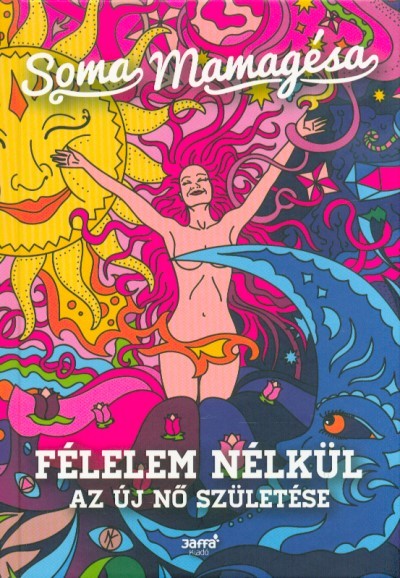 Félelem nélkül - Az új nő születése