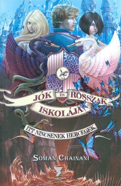 Jók és Rosszak Iskolája 2. - Itt nincsenek hercegek