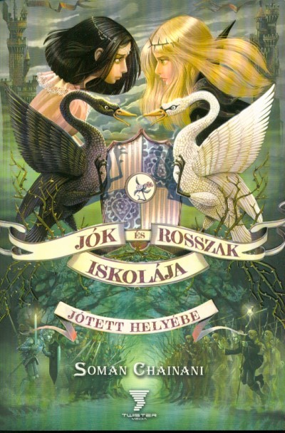 Jók és Rosszak Iskolája 3.  - Jótett helyébe