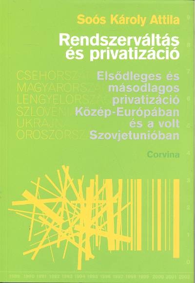 RENDSZERVÁLTÁS ÉS PRIVATIZÁCIÓ