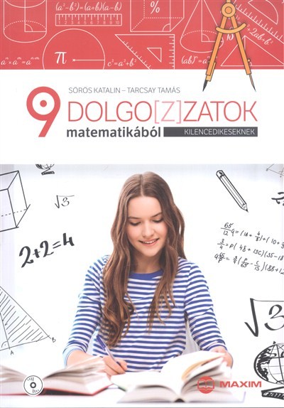 Dolgo(z)zatok matematikából kilencedikeseknek /Részletes megoldások a cd-mellékleten