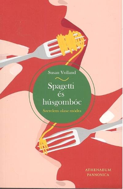SPAGETTI ÉS HÚSGOMBÓC /SZERELEM OLASZ MÓDRA