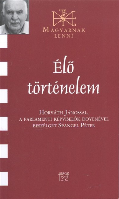 ÉLŐ TÖRTÉNELEM /MAGYARNAK LENNI CVI.