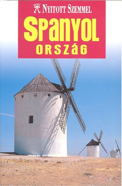 SPANYOLORSZÁG /NYITOTT SZEMMEL