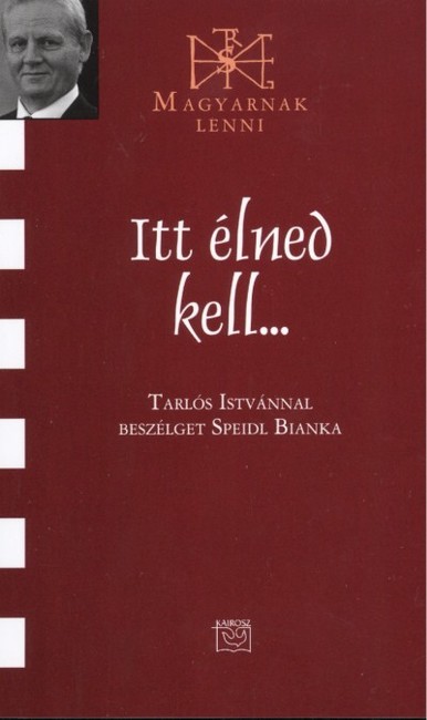 ITT ÉLNED KELL... /MAGYARNAK LENNI LXXVII.