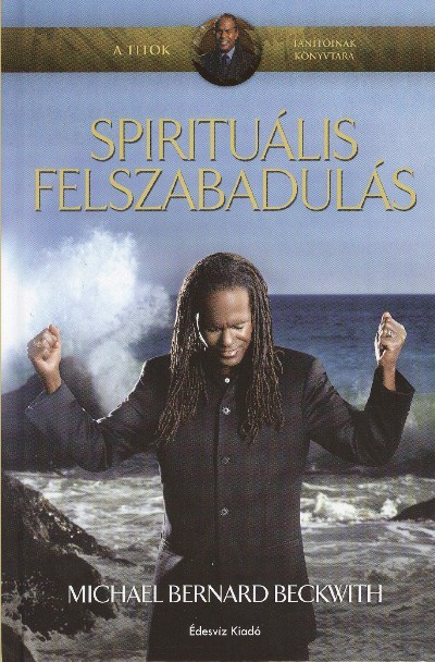 SPIRITUÁLIS FELSZABADULÁS