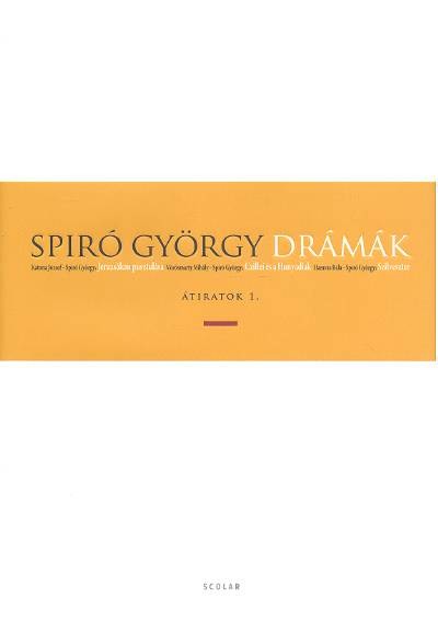 Drámák I. - Átiratok 1. /Spiró György