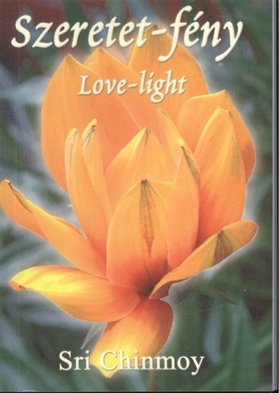 SZERETET-FÉNY /LOVE-LIGHT