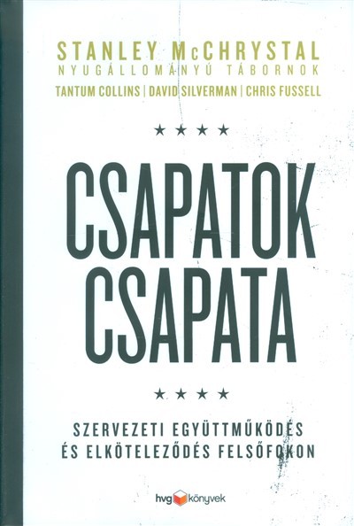 Csapatok csapata /Szervezeti együttműködés és elköteleződés felsőfokon