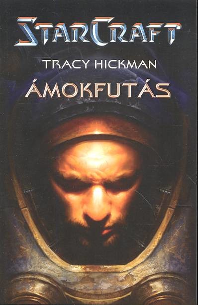 STAR CRAFT /ÁMOKFUTÁS