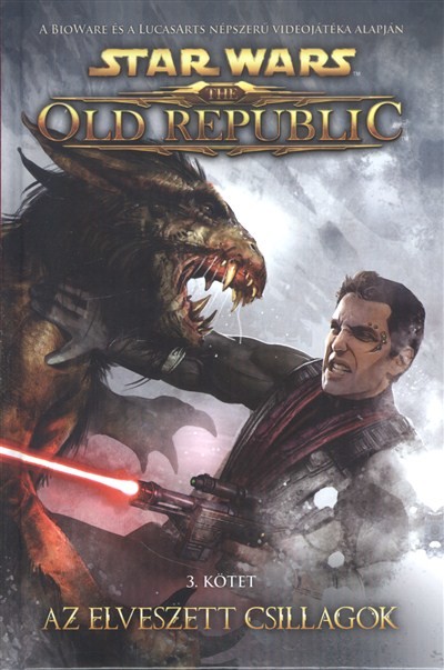 Star wars: az elveszett csillagok /the old republic 3.