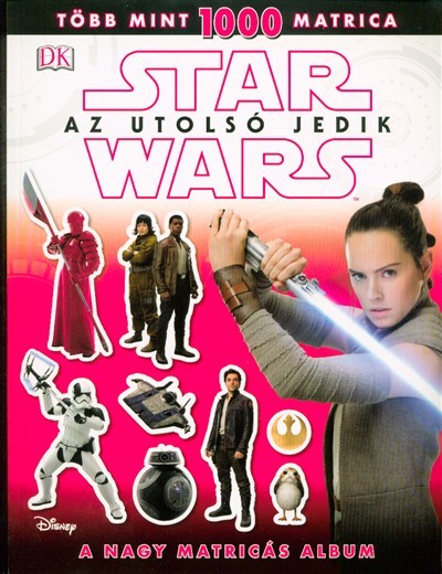Star Wars: Az utolsó jedik - A nagy matricás album /Több mint 1000 matrica