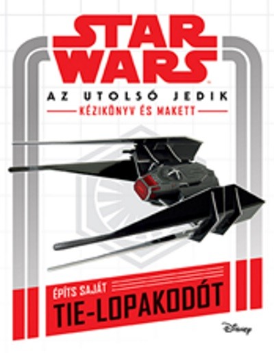 Star Wars: Az utolsó jedik - Kézikönyv és makett