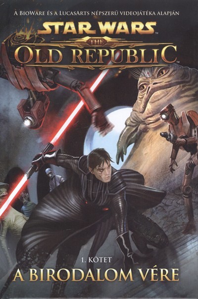 Starwars: the old republic 1. /a birodalom vére