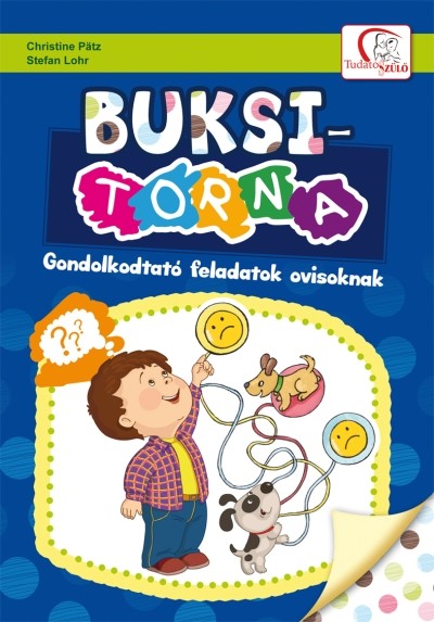 BUKSI-TORNA /GONDOLKODTATÓ FELADATOK OVISOKNAK