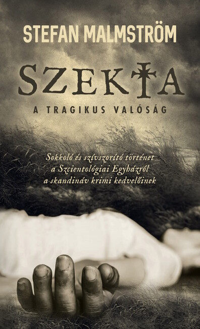 Szekta - A tragikus valóság