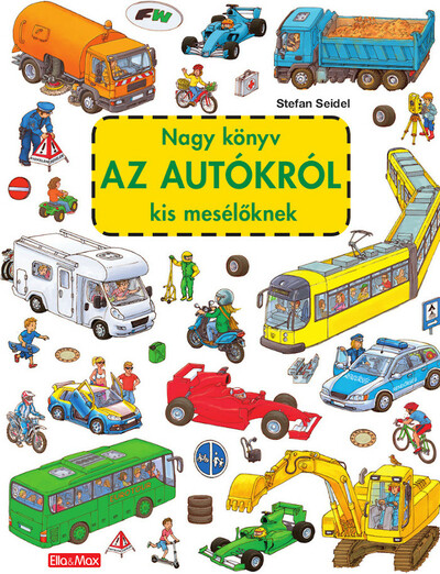 Nagy könyv AZ AUTÓKRÓL kis mesélőknek