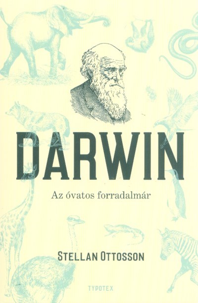 Darwin - Az óvatos forradalmár