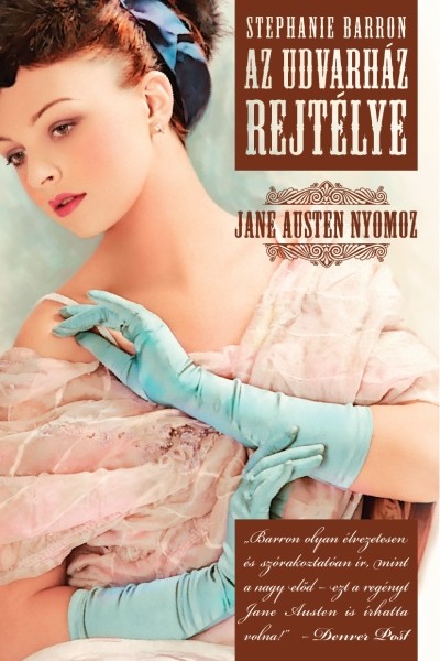  Az udvarház rejtélye /Jane Austen nyomoz 1. 
