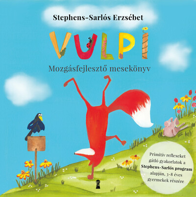 Vulpi - Mozgásfejlesztő mesekönyv a Stephens-Sarlós -program alapján