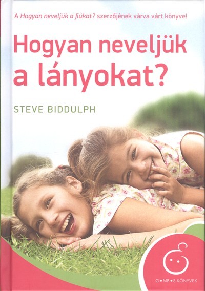 Hogyan neveljük a lányokat?