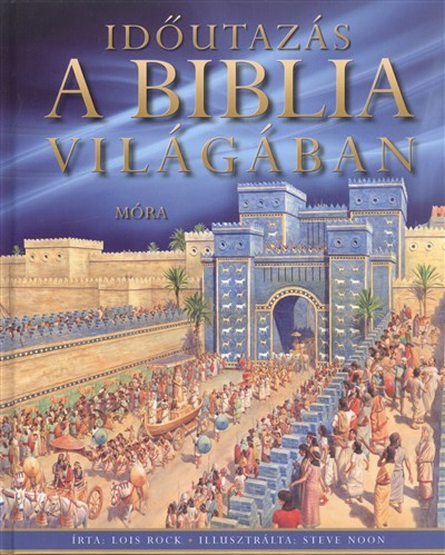 Időutazás a biblia világában