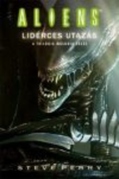 ALIENS /LIDÉRCES UTAZÁS