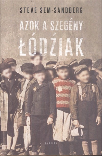 AZOK A SZEGÉNY LÓDZIAK