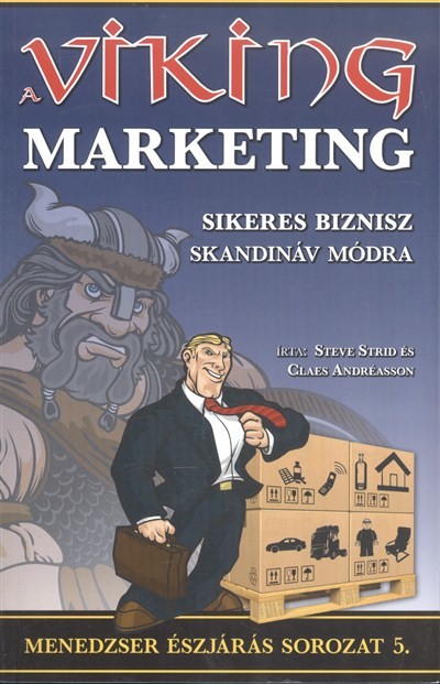 A VIKING MARKETING /MENEDZSER ÉSZJÁRÁS SOROZAT 5.