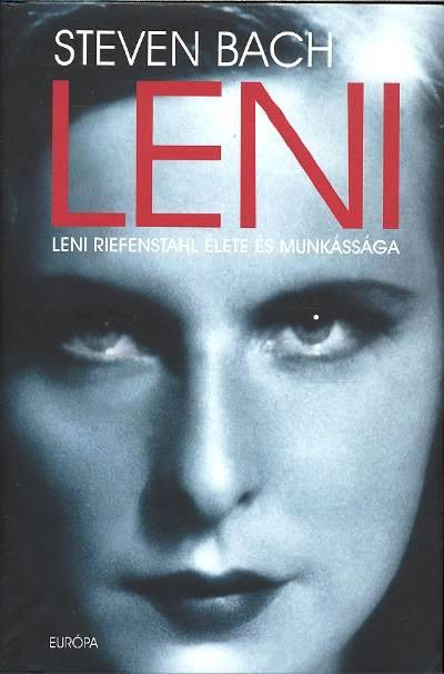 LENI /LENI RIEFENSTAHL ÉLETE ÉS MUNKÁSSÁGA