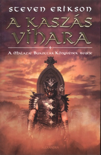 A KASZÁS VIHARA /A MALAZAI BUKOTTAK KÖNYVÉNEK REGÉJE